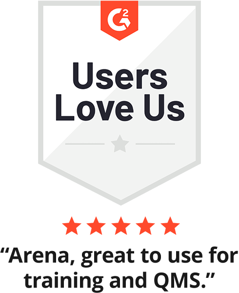 G2 Spring 2023 Leader Badge - “Arena, great to use for training and QMS"