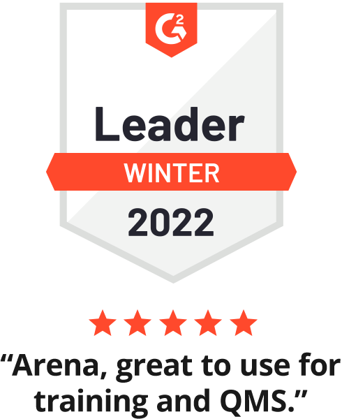 G2 Leader Badge - Winter 2022 - "Arena, great to use for training and QMS"