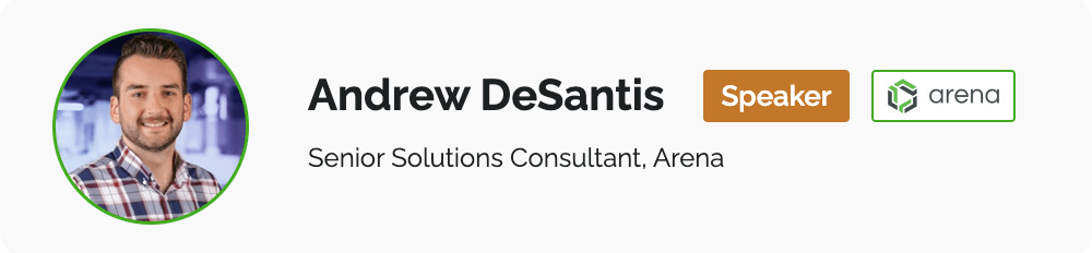 Image-Andrew DeSantis, Senior Solutions Consultant,Arena
